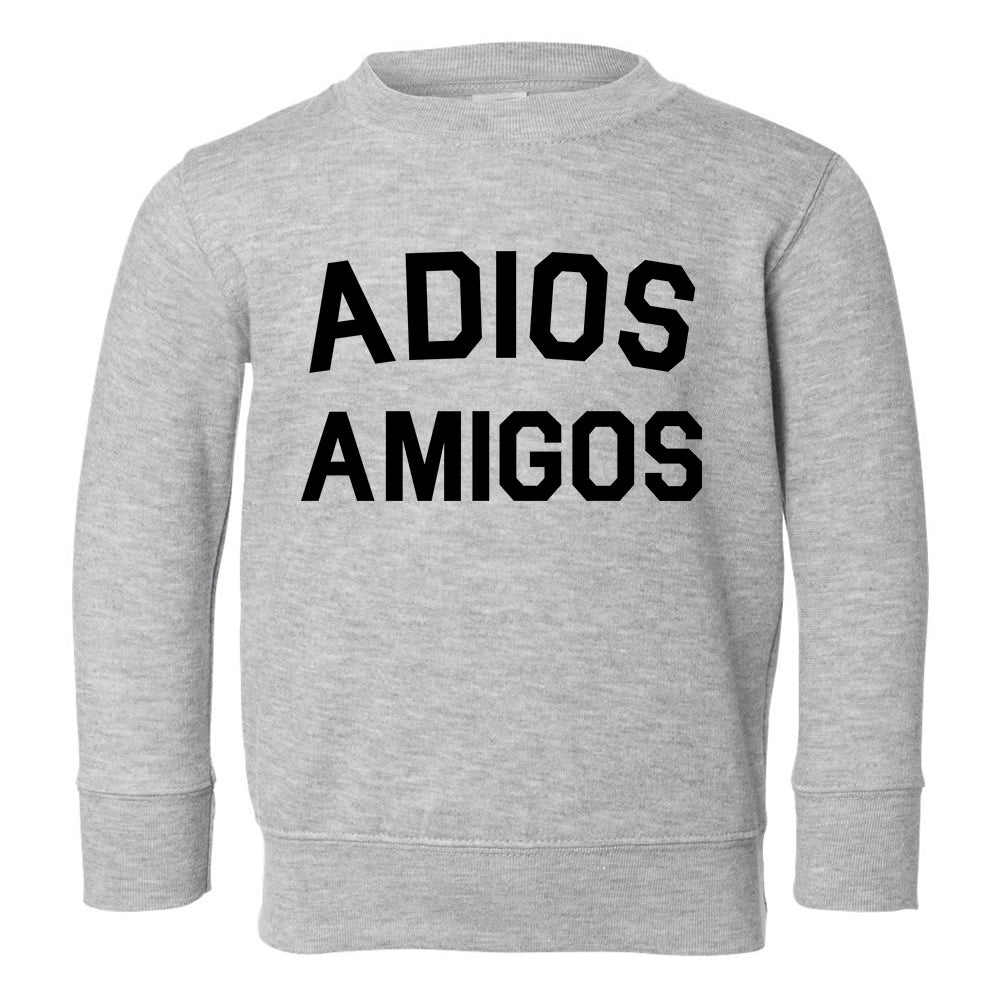 Adios Amigos Toddler Boys Crewneck Sweatshirt Grey