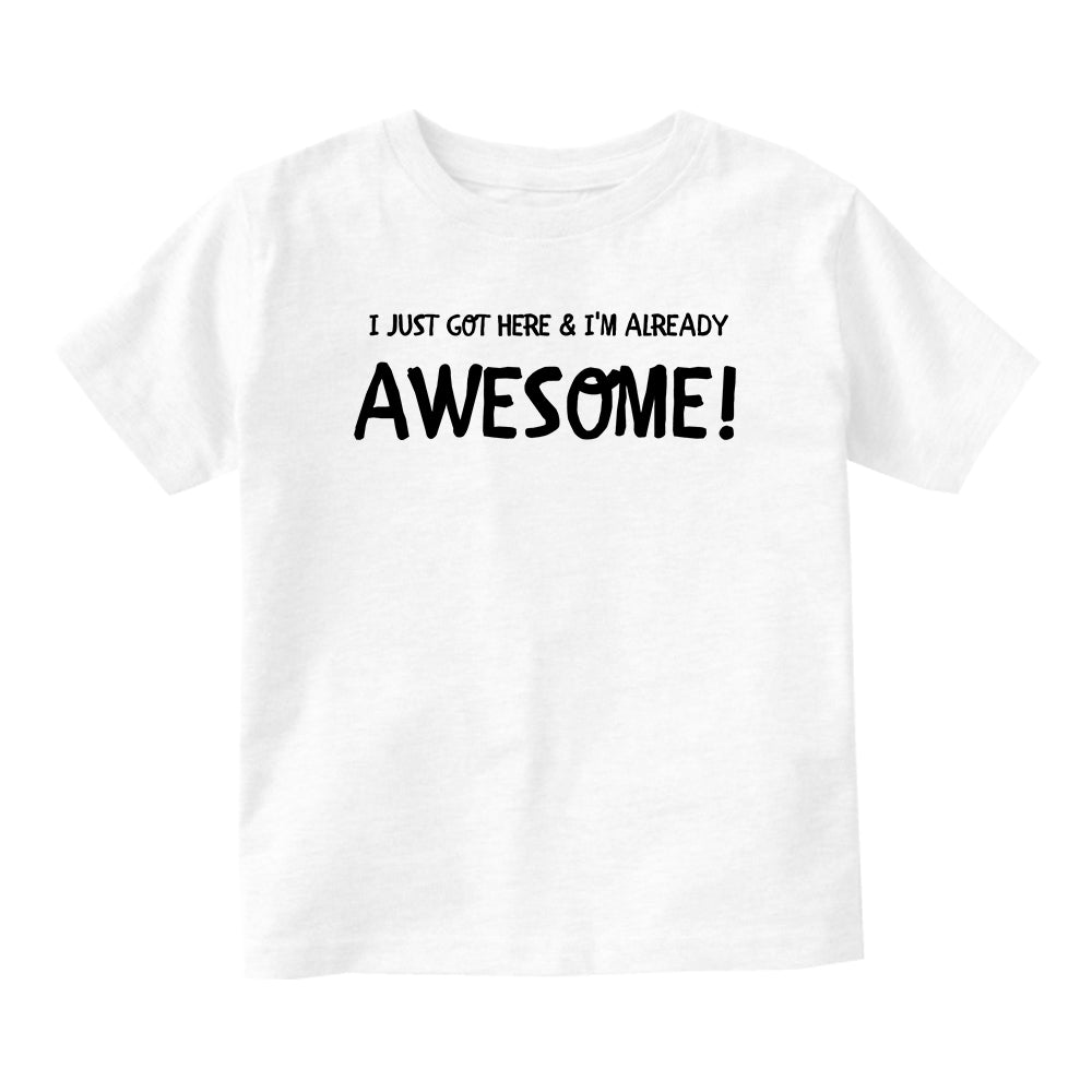 Already Awesomeunfinished Baby Toddler Short Sleeve T-Shirt White