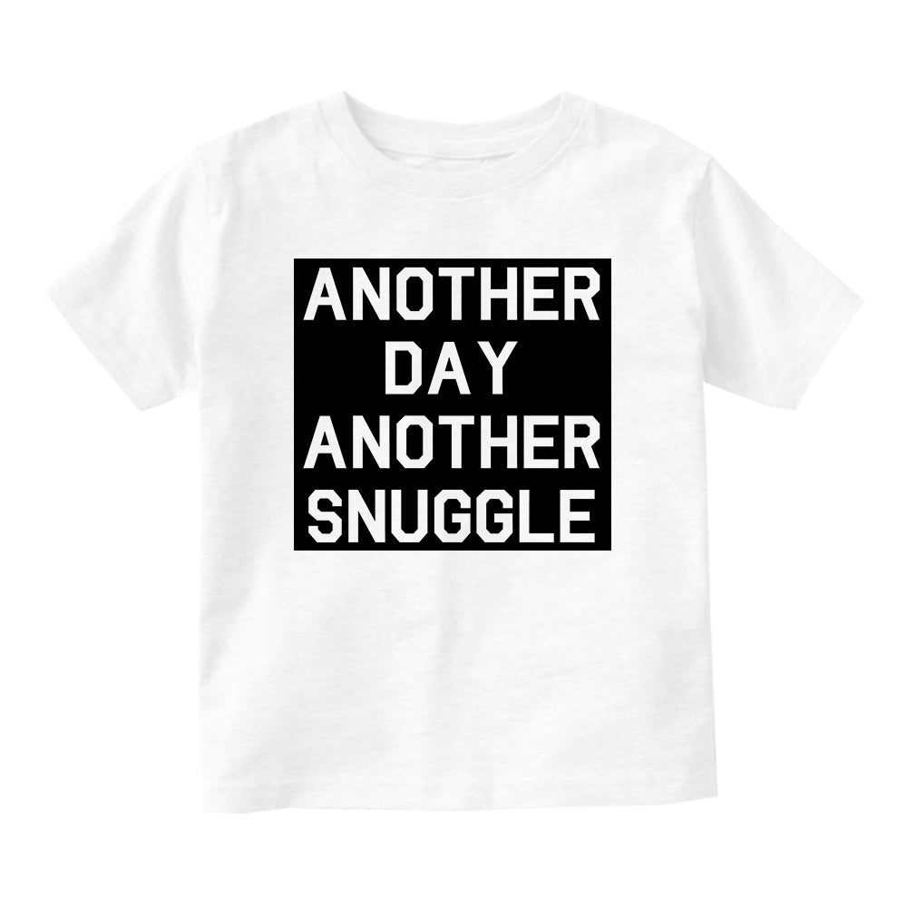 Another Day Another Snuggle Baby Toddler Short Sleeve T-Shirt White