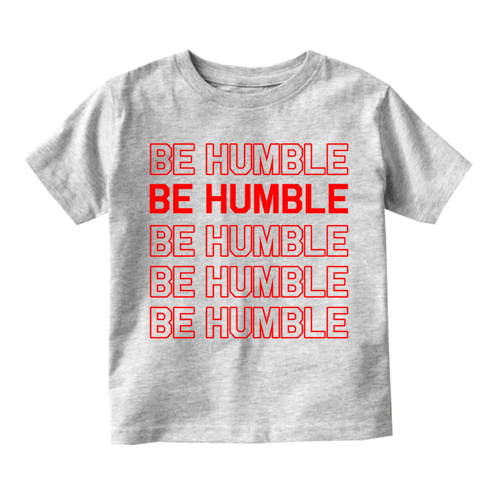 Be Humble Infant Baby Boys Short Sleeve T-Shirt Grey