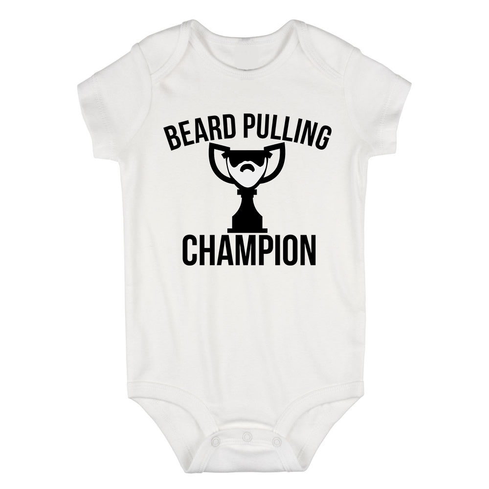 Beard Pulling Champion Unfinishedbeard Baby Bodysuit One Piece White