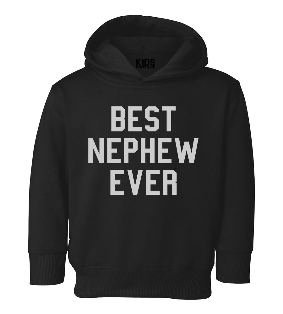 Best Nephew Ever Toddler Boys Pullover Hoodie Black