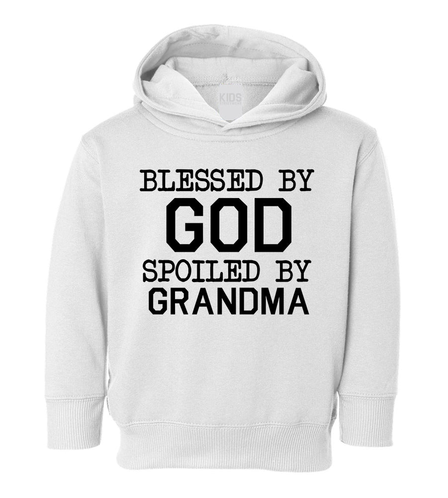 Blessed By God Spoiled By Grandma Toddler Boys Pullover Hoodie White
