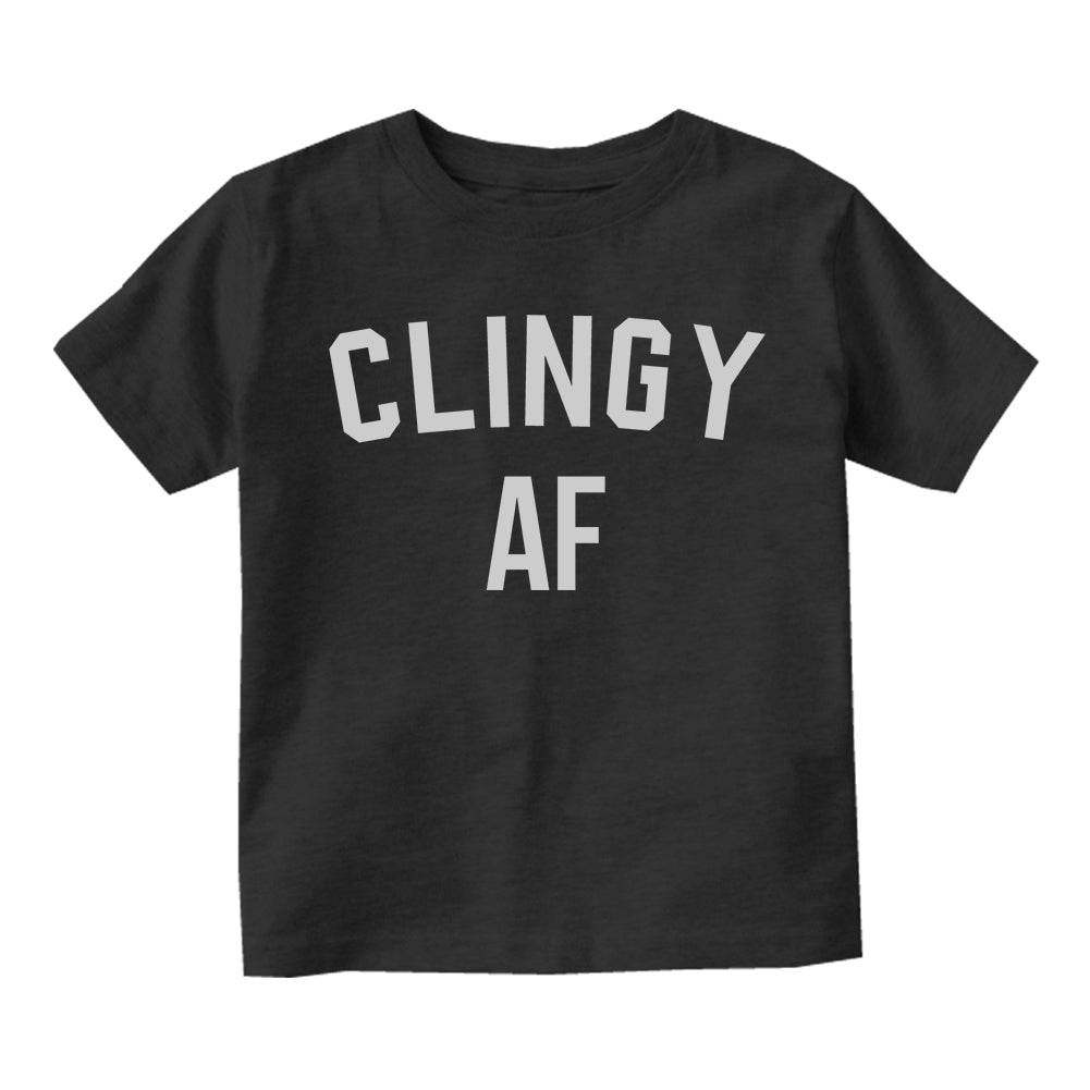 Clingy AF Funny Infant Baby Boys Short Sleeve T-Shirt Black