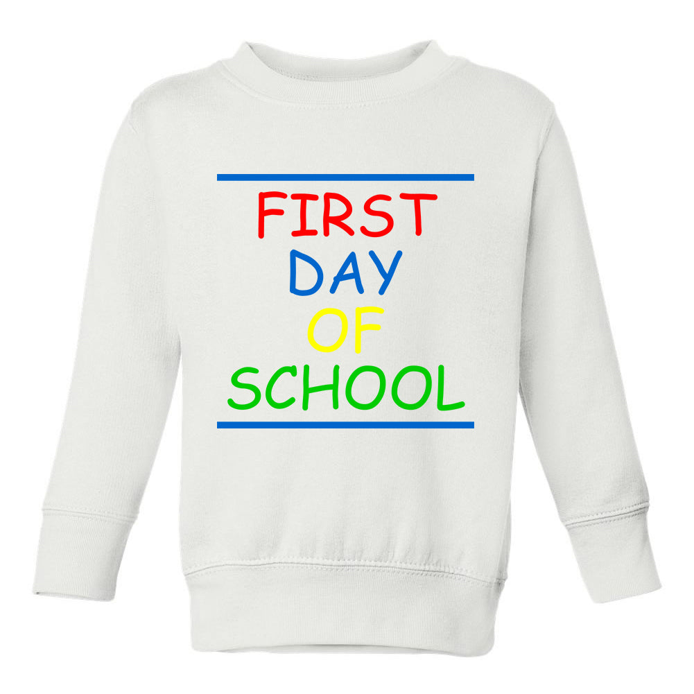First Day Of School Colorful Toddler Boys Crewneck Sweatshirt White