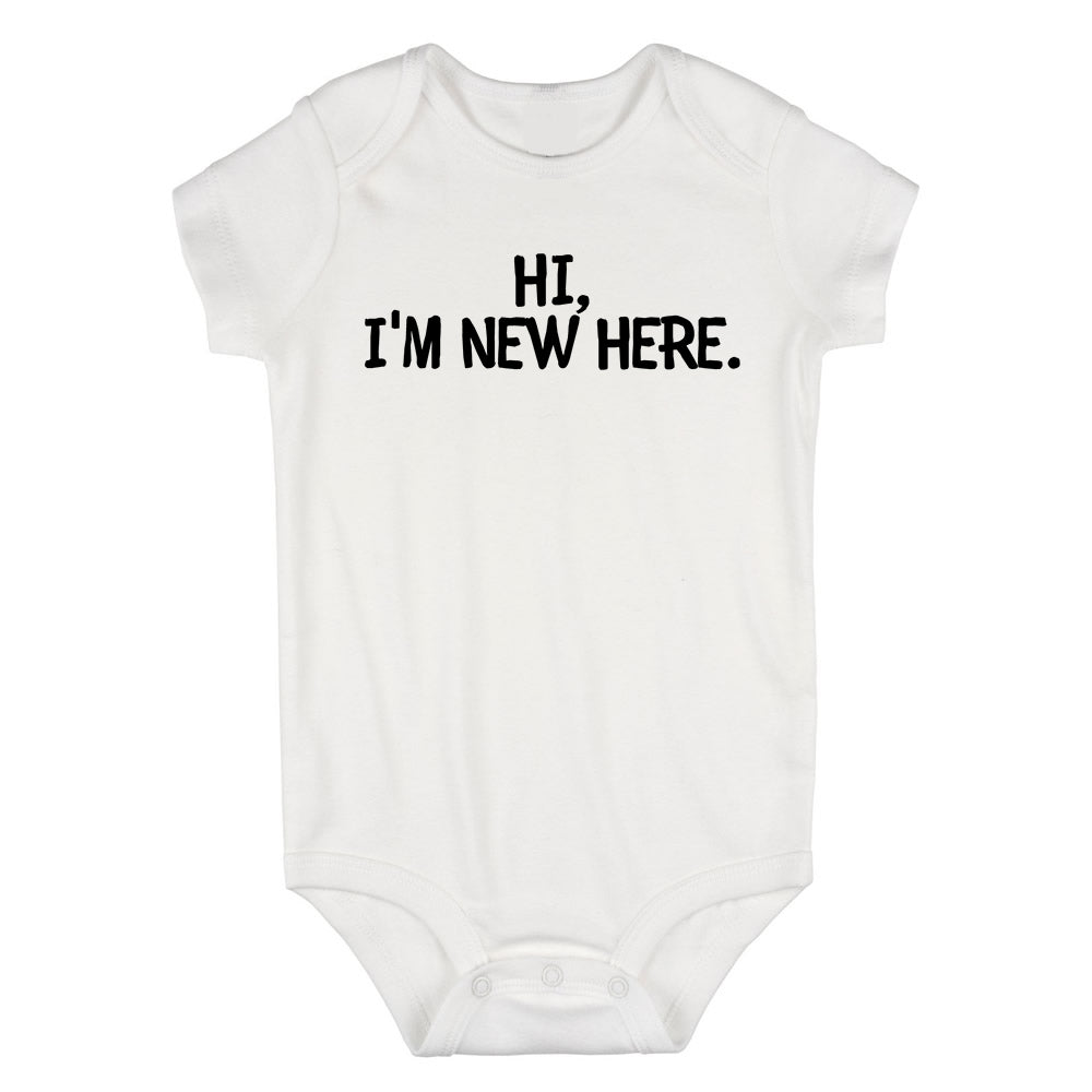 Hi Im New Here Greeting Baby Bodysuit One Piece White