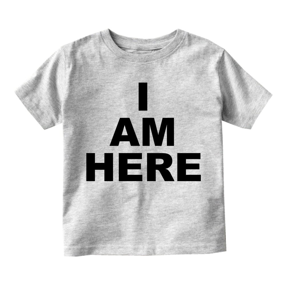 I Am Here Arrival Infant Baby Boys Short Sleeve T-Shirt Grey