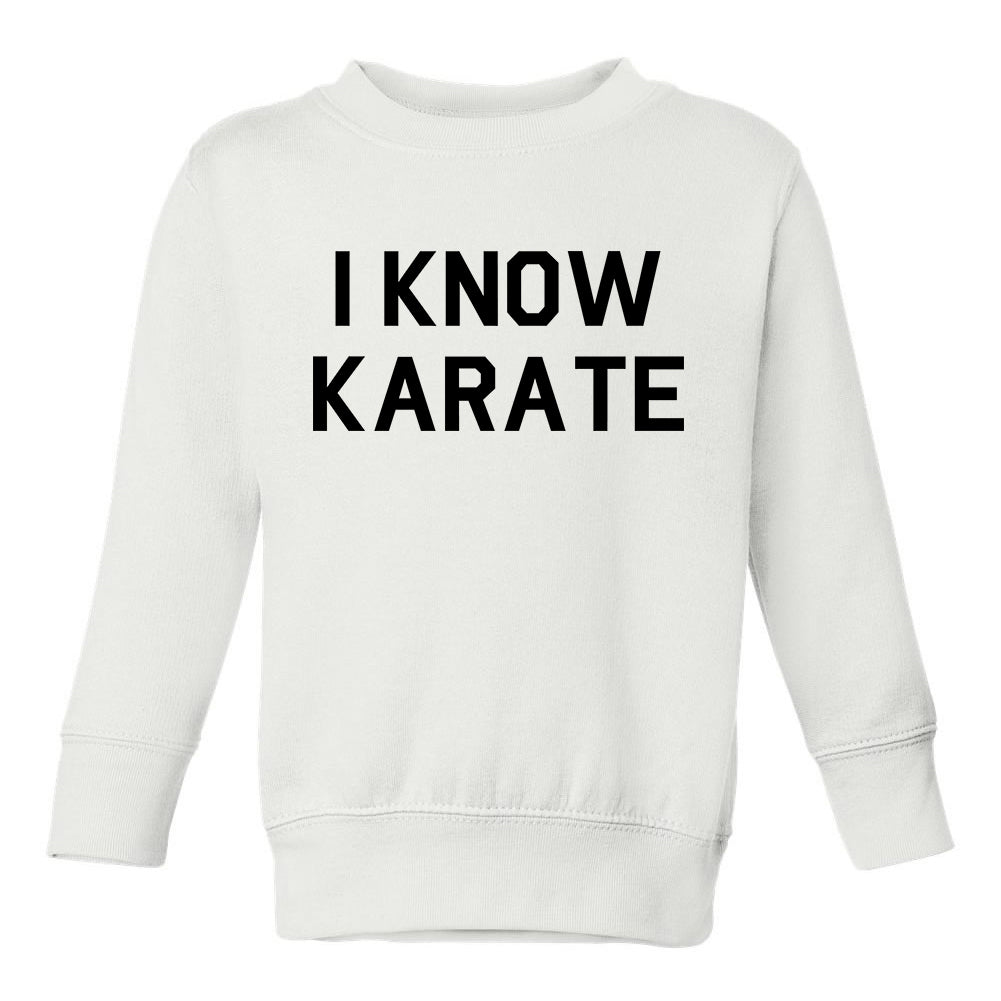 I Know Karate Toddler Boys Crewneck Sweatshirt White