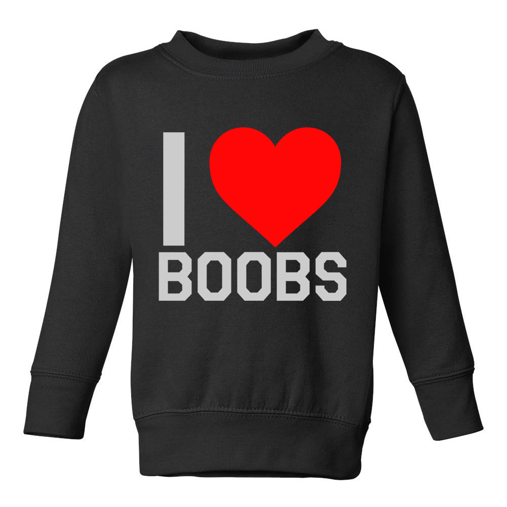 I Love Boobs Red Heart Toddler Boys Crewneck Sweatshirt Black