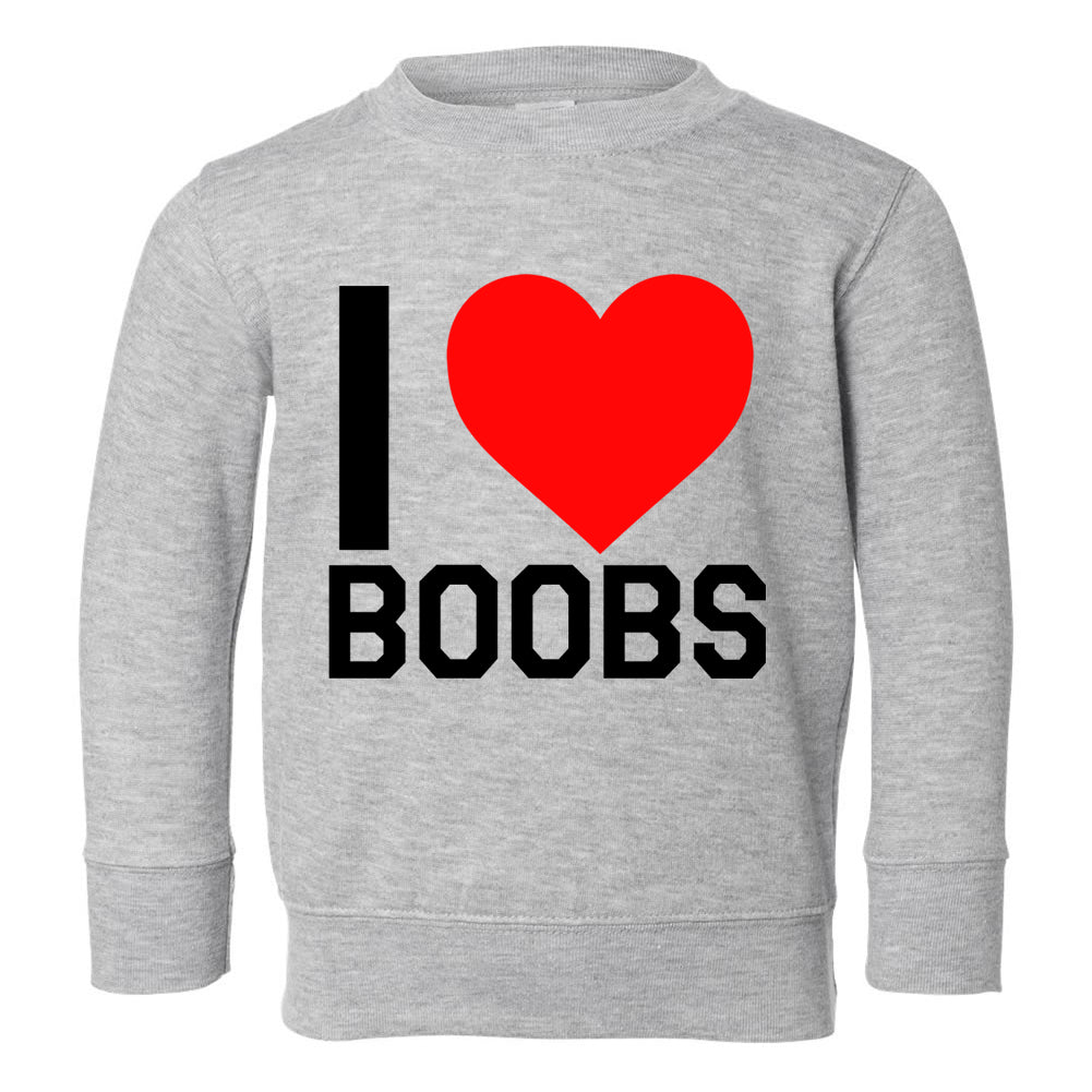 I Love Boobs Red Heart Toddler Boys Crewneck Sweatshirt Grey