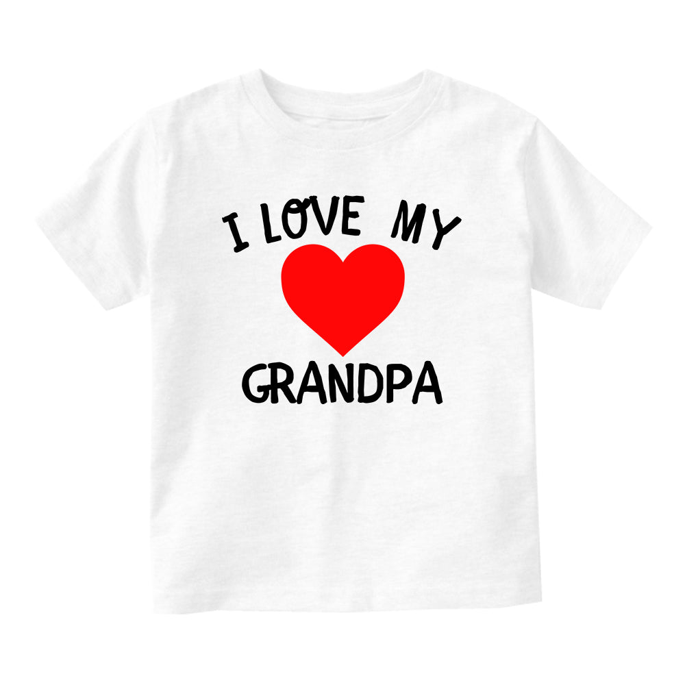I Love My Grandpa Baby Toddler Short Sleeve T-Shirt White