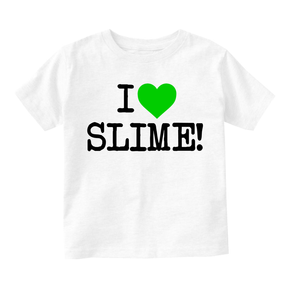I Love Slime Green Infant Baby Boys Short Sleeve T-Shirt White