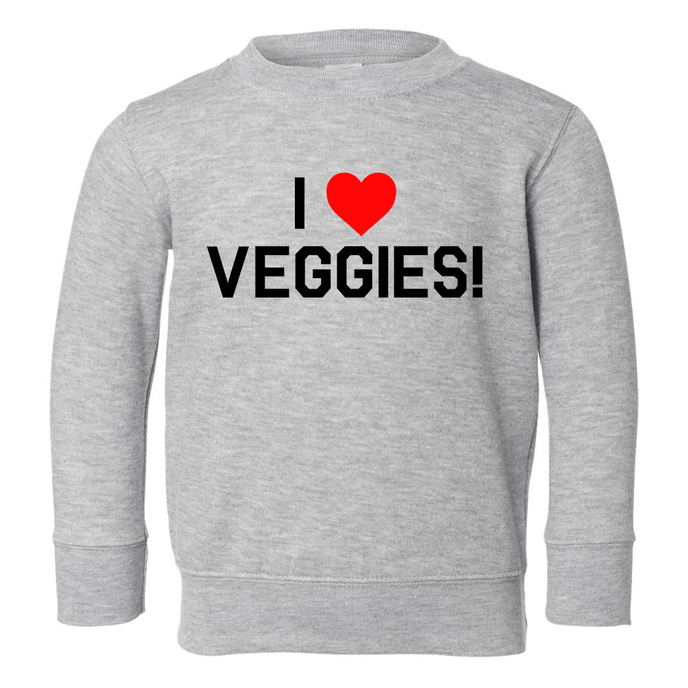 I Love Veggies Red Heart Toddler Boys Crewneck Sweatshirt Grey