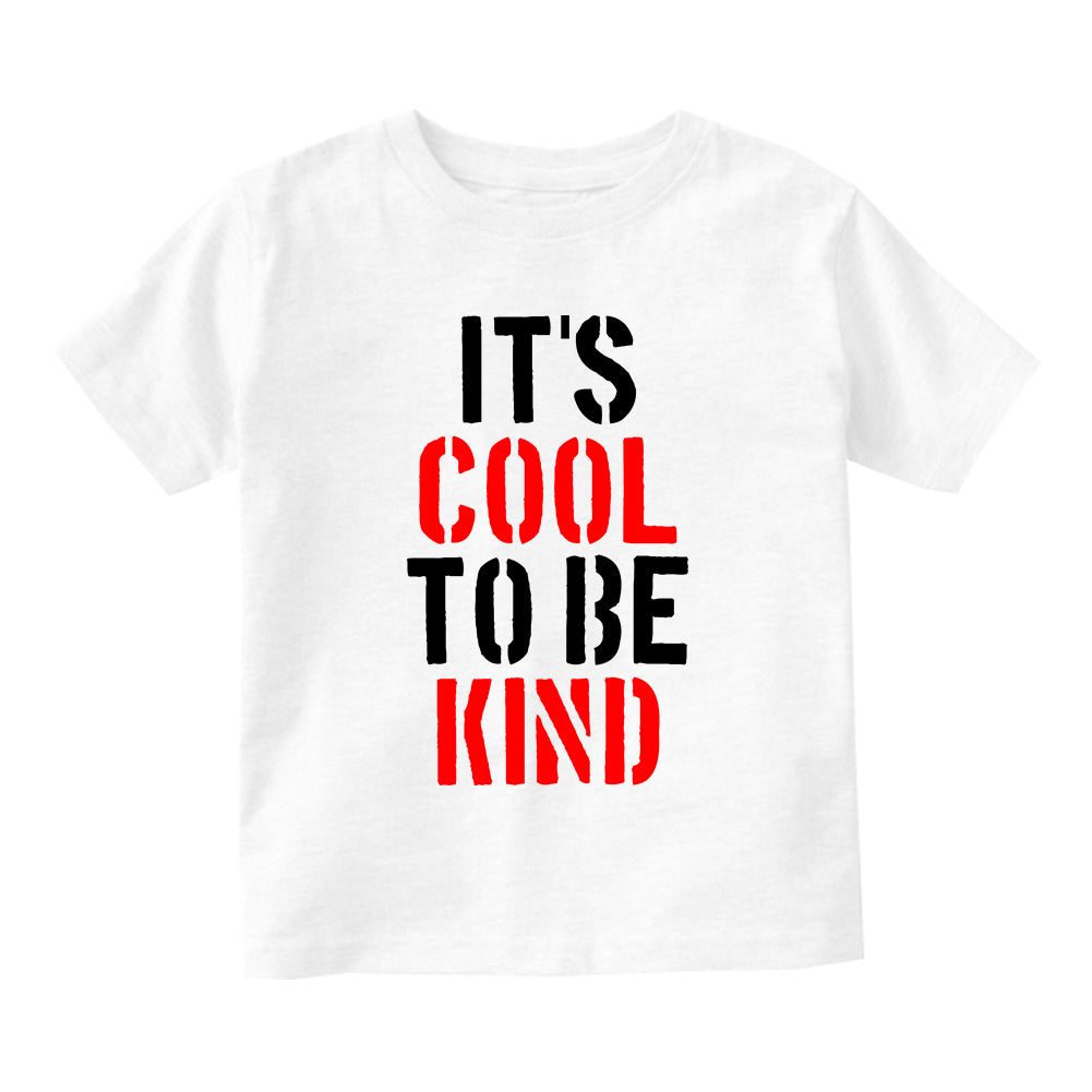 Its Cool To Be Kind Infant Baby Boys Short Sleeve T-Shirt White