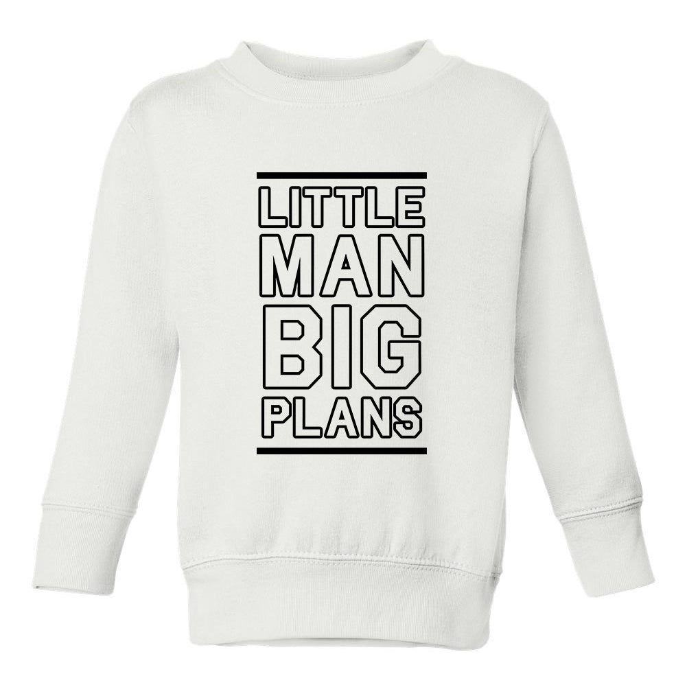Little Man Big Plans Boss Toddler Boys Crewneck Sweatshirt White