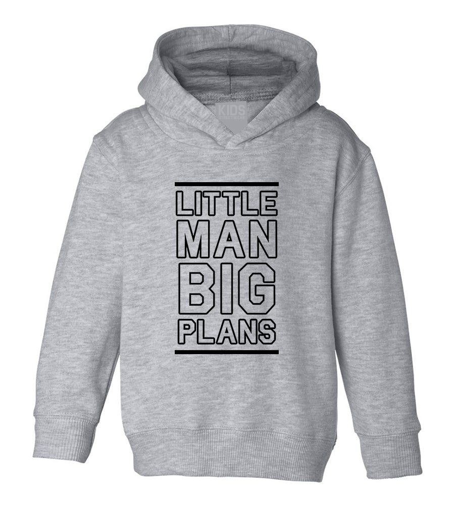 Little Man Big Plans Boss Toddler Boys Pullover Hoodie Grey
