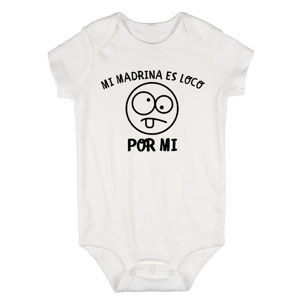 Mi Madrina Es Loco Por Mi Baby Bodysuit One Piece White