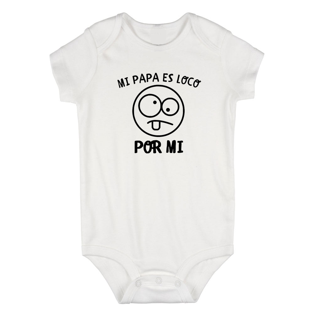 Mi Papa Es Loco Por Mi Baby Bodysuit One Piece White