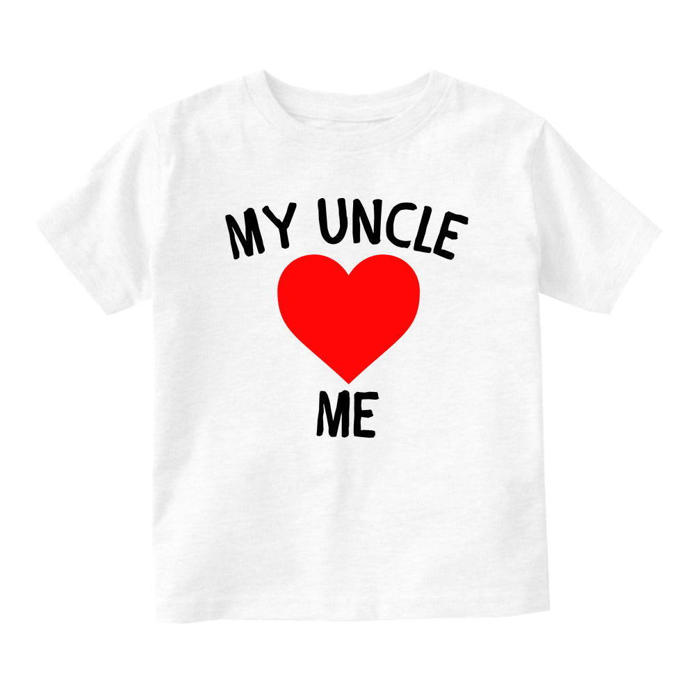 My Uncle Loves Me Baby Toddler Short Sleeve T-Shirt White