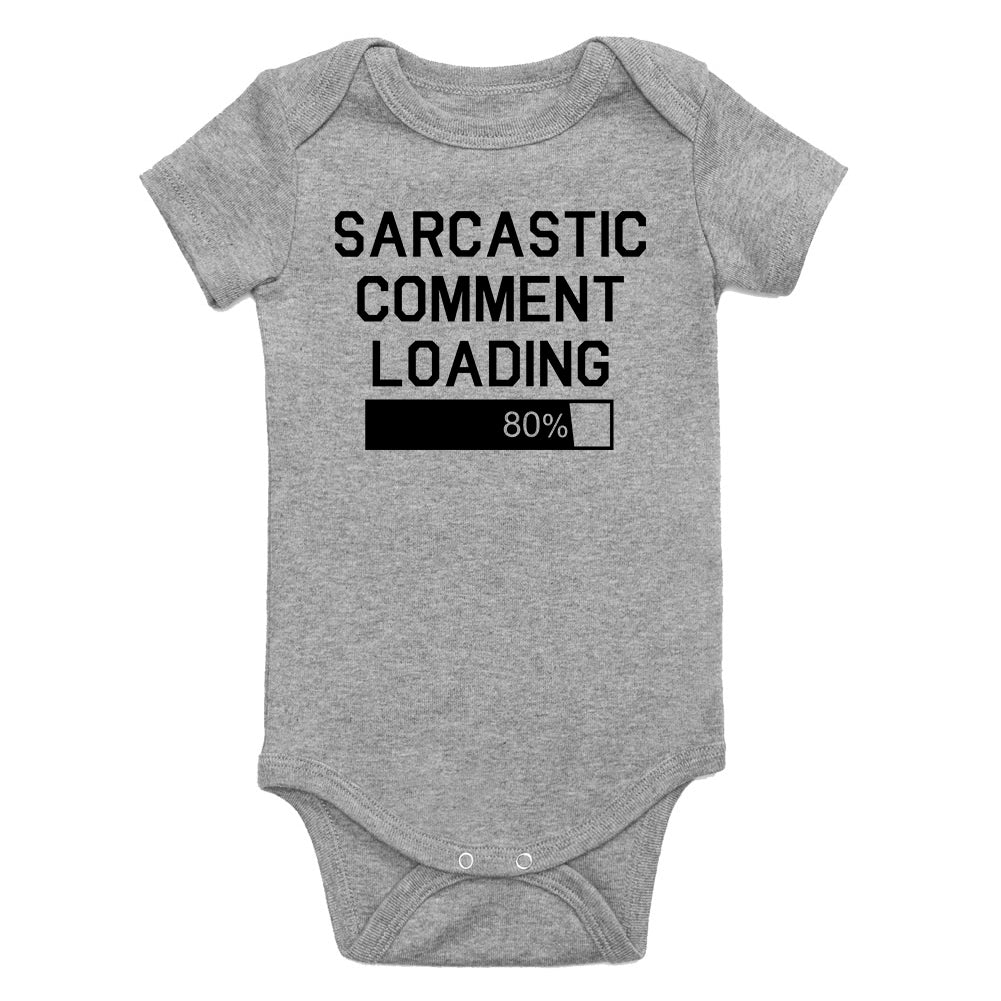 Sarcastic Comment Loading Infant Baby Boys Bodysuit Grey