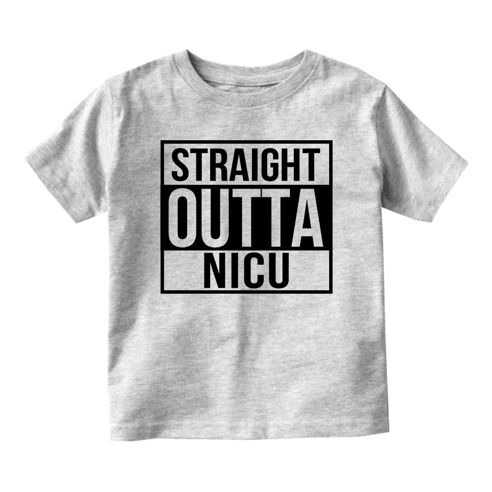 Straight Outta NICU Hospital Baby Infant Short Sleeve T-Shirt Grey