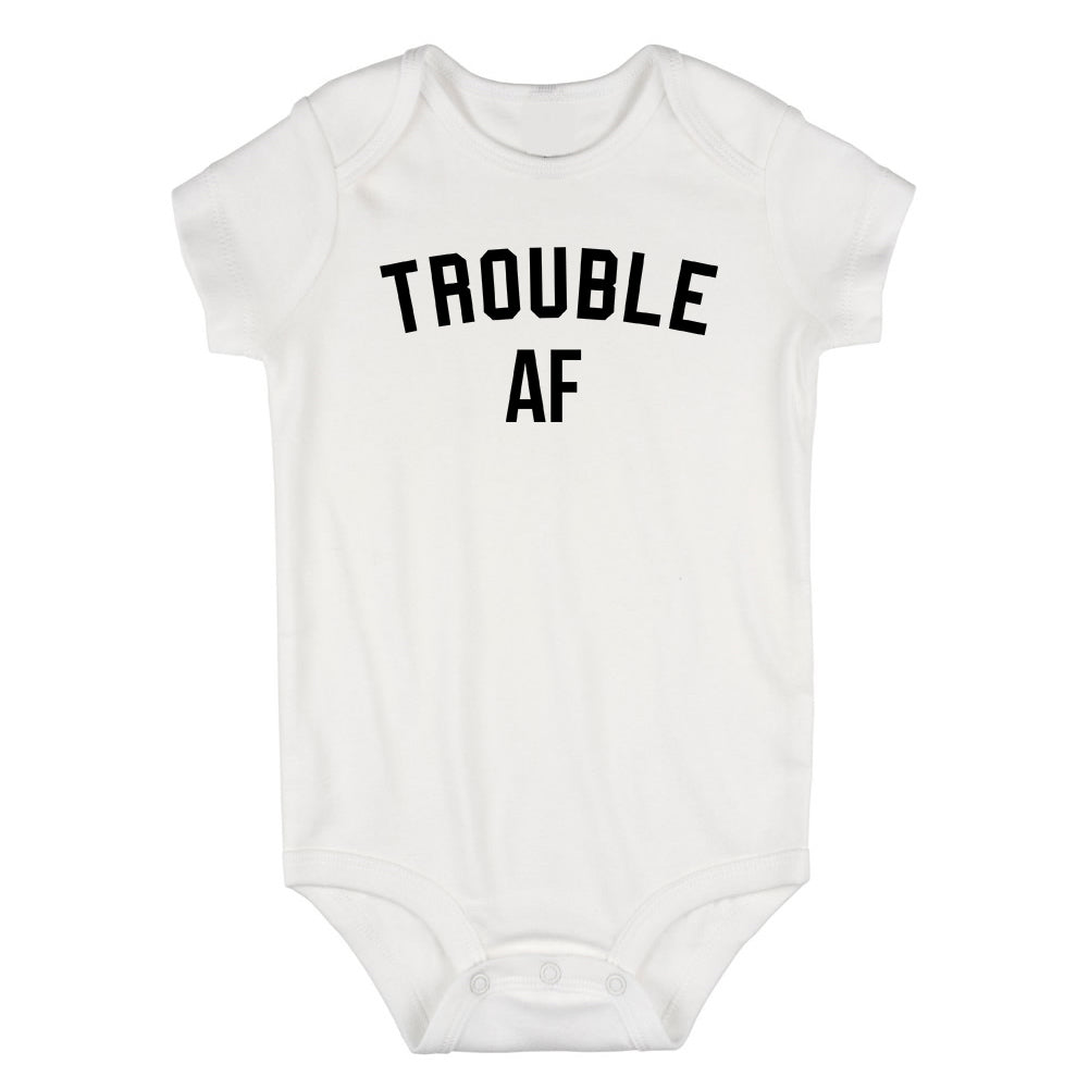 Trouble AF Infant Baby Boys Bodysuit White