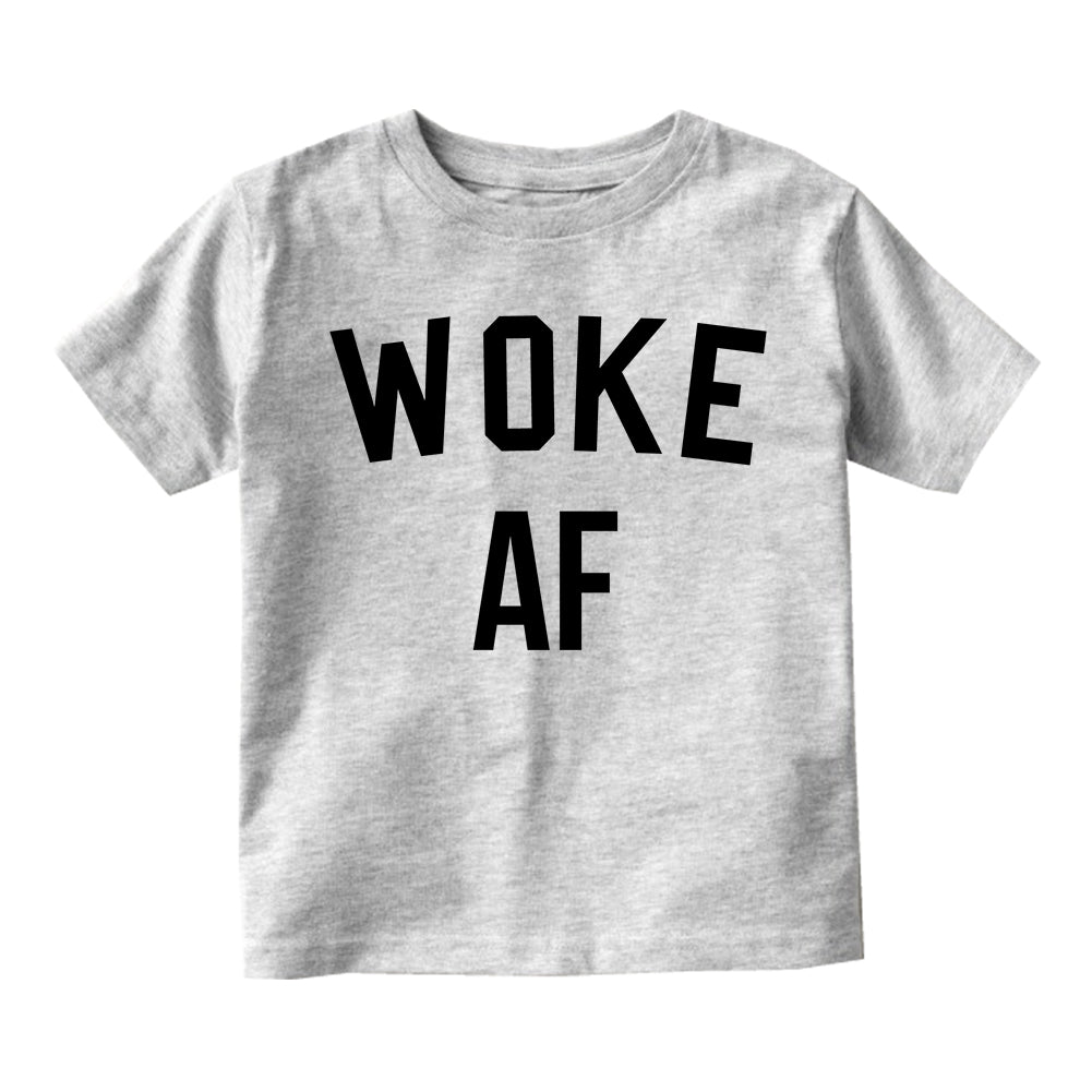 Woke AF Infant Baby Boys Short Sleeve T-Shirt Grey