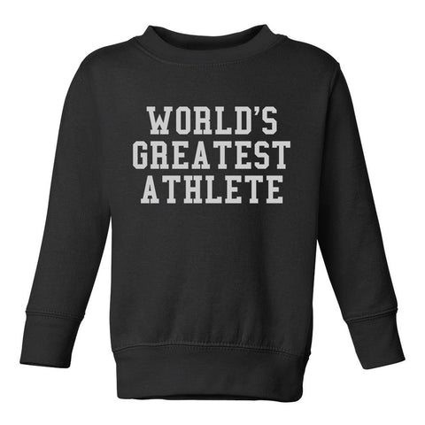 Worlds Greatest Athlete Funny Sports Toddler Boys Crewneck Sweatshirt Black