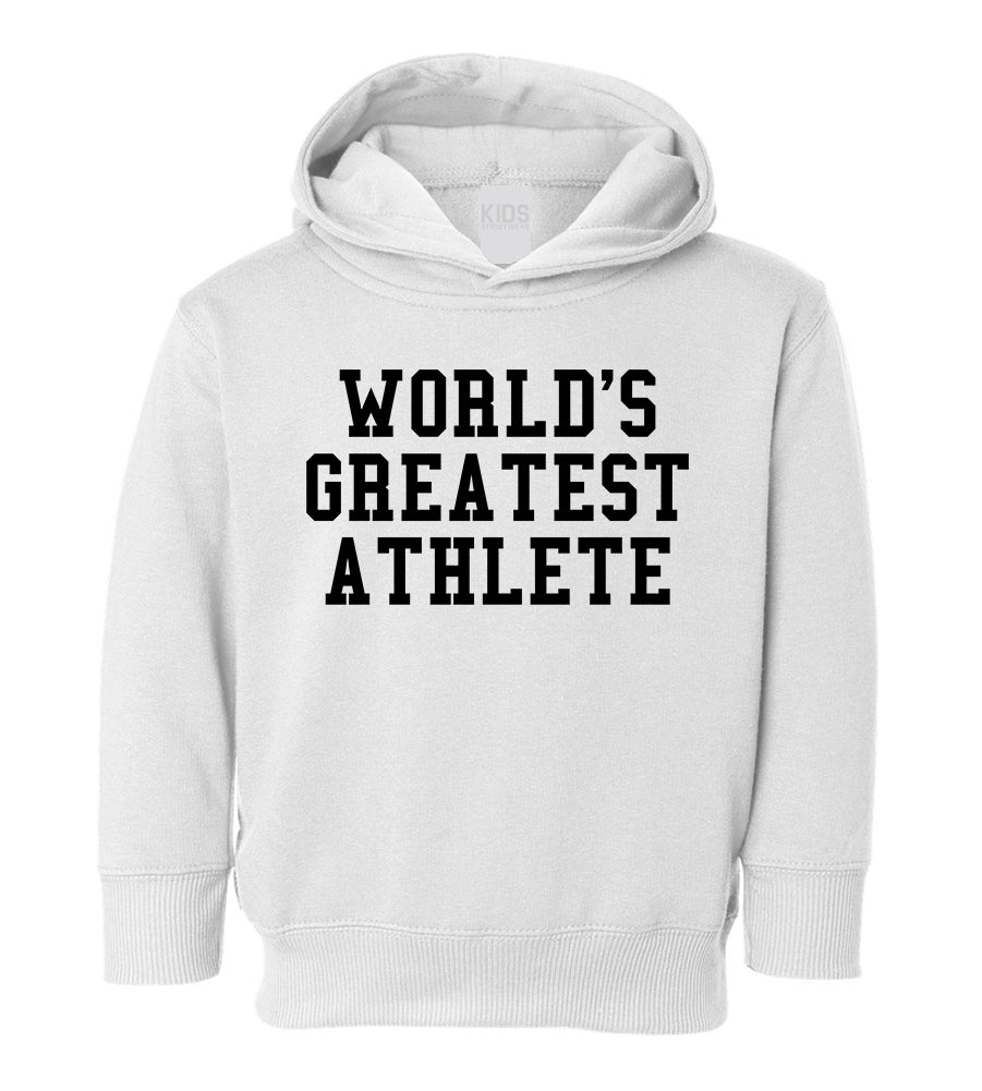 Worlds Greatest Athlete Funny Sports Toddler Boys Pullover Hoodie White