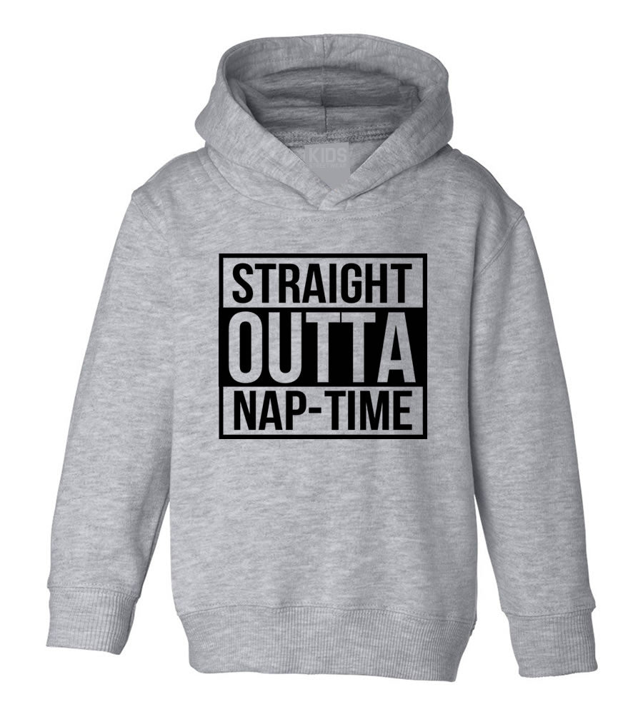 Straight Outta Nap Time Toddler Kids Pullover Hoodie Hoody in Grey
