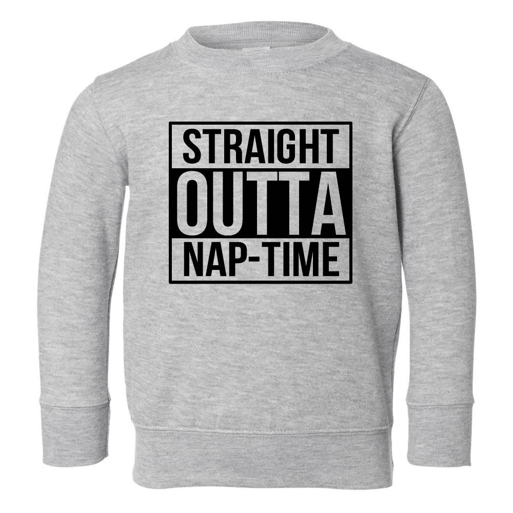 Straight Outta Nap Time Toddler Kids Sweatshirt in Grey