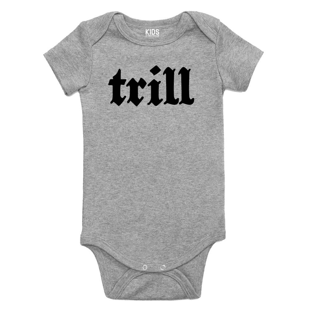 Trill Infant One Piece Bodysuit