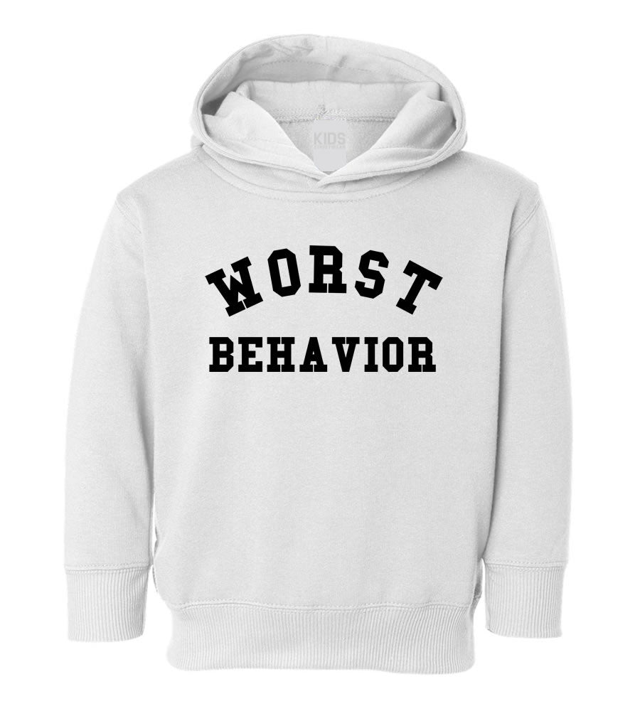 Worst Behavior Toddler Kids Pullover Hoodie Hoody in White