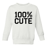 100 Percent Cute Toddler Boys Crewneck Sweatshirt White