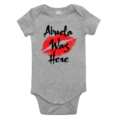 Abuela Was Here Baby Bodysuit One Piece Grey