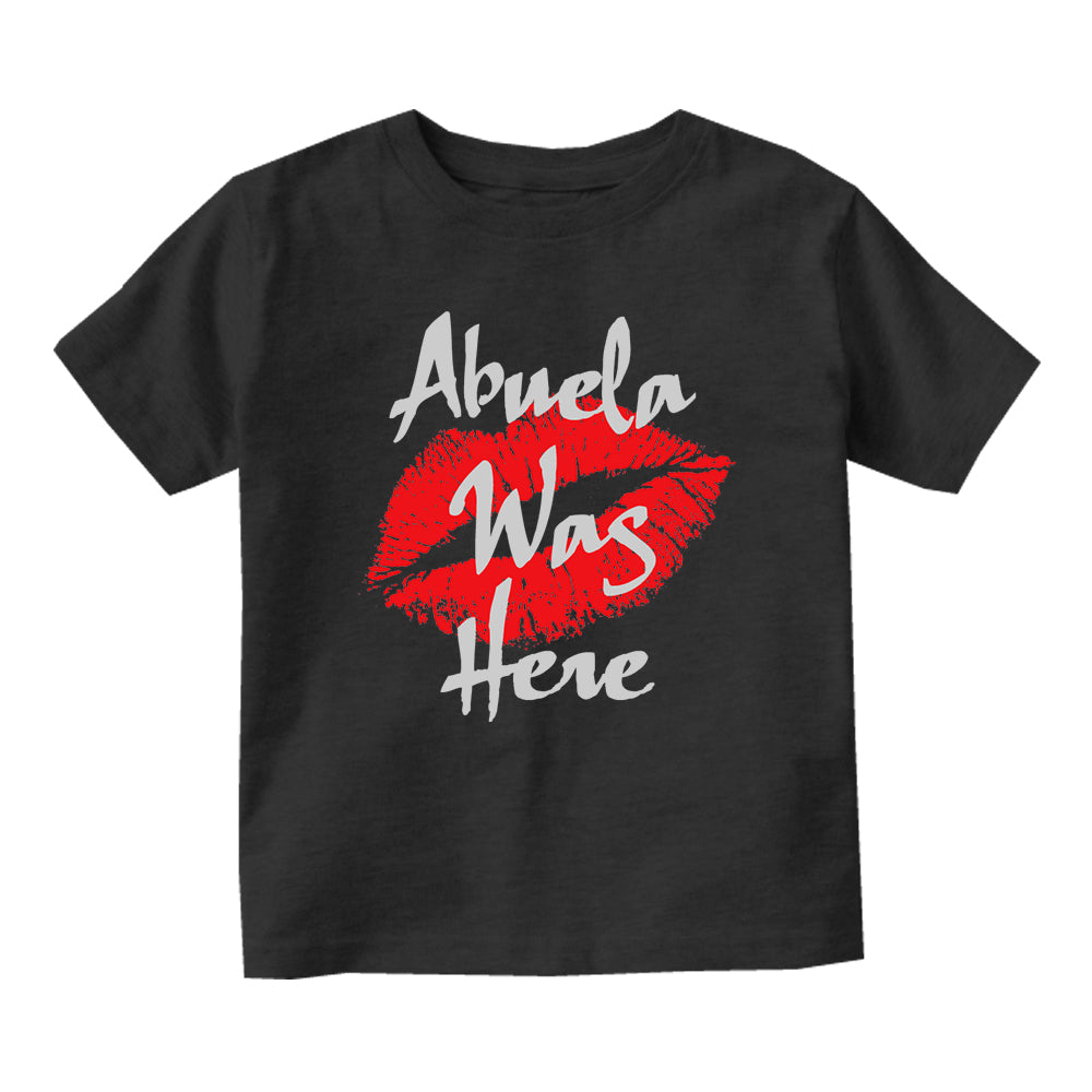 Abuela Was Here Baby Infant Short Sleeve T-Shirt Black