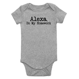 Alexa Do My Homework Funny Infant Baby Boys Bodysuit Grey