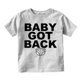 Baby Got Back Diaper Toddler Boys Short Sleeve T-Shirt Grey