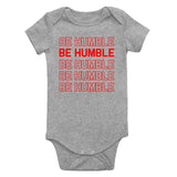 Be Humble Infant Baby Boys Bodysuit Grey