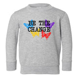 Be The Change Butterfly Toddler Boys Crewneck Sweatshirt Grey