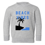 Beach Vibes Palm Tree Toddler Boys Crewneck Sweatshirt Grey