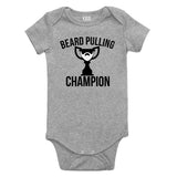 Beard Pulling Champion Unfinishedbeard Baby Bodysuit One Piece Grey