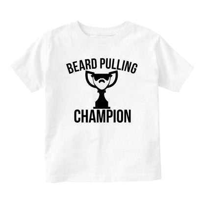 Beard Pulling Champion Unfinishedbeard Baby Infant Short Sleeve T-Shirt White