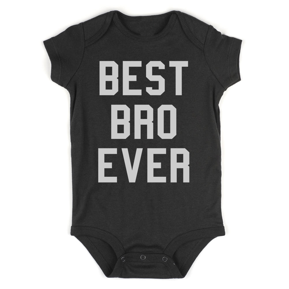 Best Bro Ever Infant Baby Boys Bodysuit Black