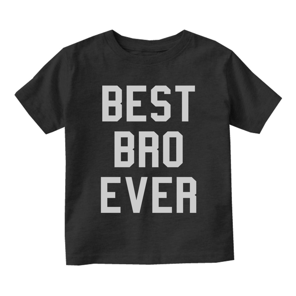 Best Bro Ever Infant Baby Boys Short Sleeve T-Shirt Black