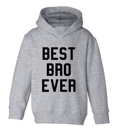 Best Bro Ever Toddler Boys Pullover Hoodie Grey