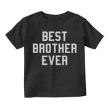 Best Brother Ever Toddler Boys Short Sleeve T-Shirt Black