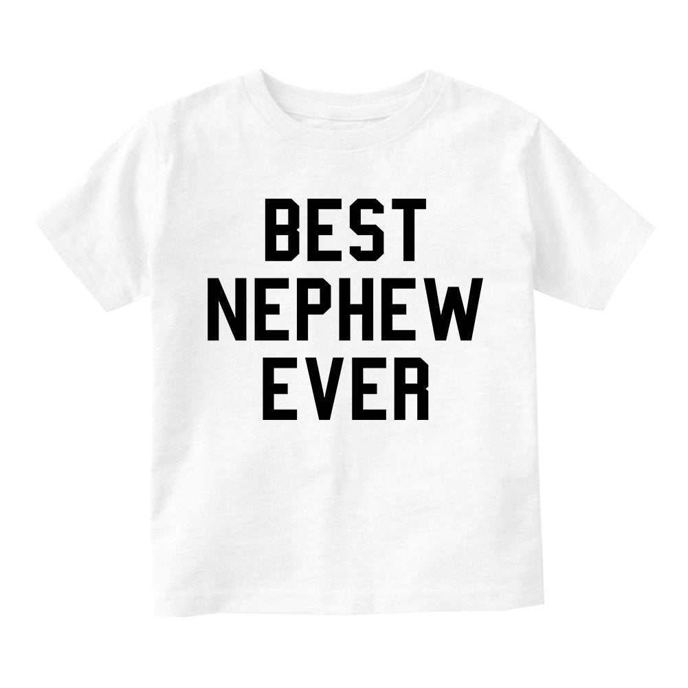 Best Nephew Ever Toddler Boys Short Sleeve T-Shirt White