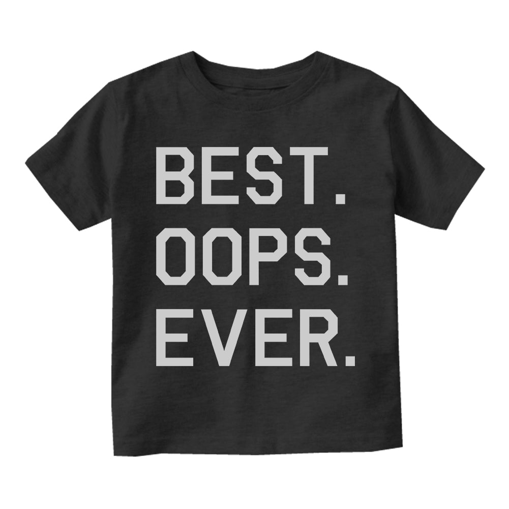 Best Oops Ever Funny Infant Baby Boys Short Sleeve T-Shirt Black
