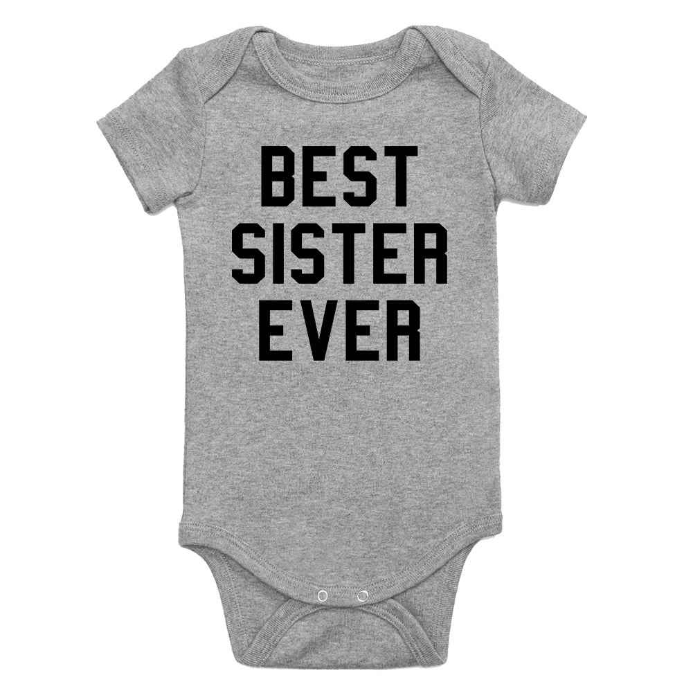 Best Sister Ever Infant Baby Girls Bodysuit Grey